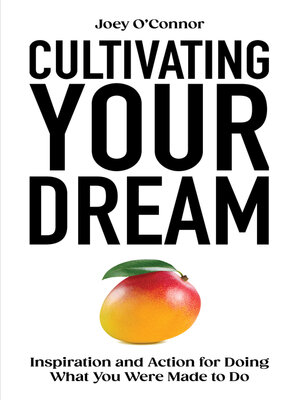 cover image of Cultivating Your Dream